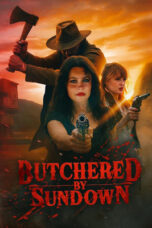 Nonton Butchered by Sundown (2025) - Pusatmovie21